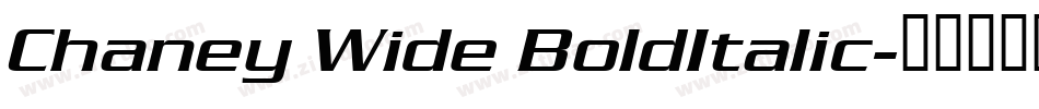 Chaney Wide BoldItalic字体转换